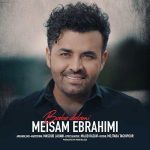دانلود آهنگ جدید میثم ابراهیمی به نام باب دلمی